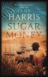 Sugar Money - Jane Harris - 9780571336944