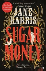 Sugar Money - Jane Harris - 9780571336968