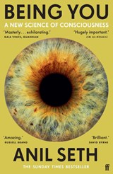 Being you: a new science of consciousness - anil seth - 9780571337729