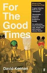 For The Good Times - David Keenan - 9780571340521