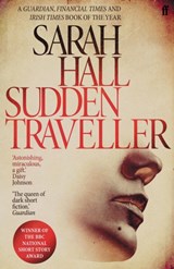 Sudden traveler | sarah hall | 