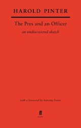 The Pres and an Officer - Harold Pinter - 9780571346707