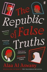 The Republic of False Truths - Alaa Al Aswany - 9780571347629
