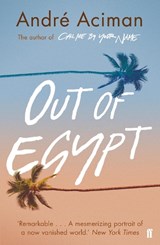 Out of Egypt | Andre Aciman | 