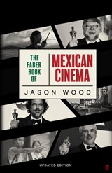 The Faber Book of Mexican Cinema - Jason Wood - 9780571353781