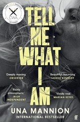 Tell Me What I Am - Una Mannion - 9780571358793