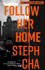 Follow Her Home - Steph Cha - 9780571360444