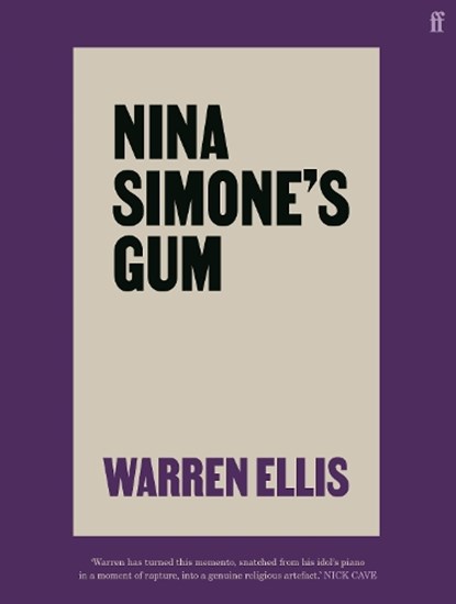 Nina Simone's Gum, Warren Ellis&, Nick Cave (introduction) - Gebonden met stofomslag Gebonden - 9780571365623