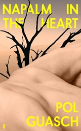 Napalm in the Heart - Pol Guasch - 9780571375257