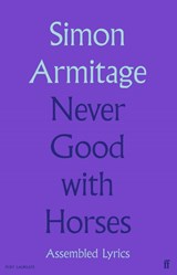 Never Good with Horses - Simon Armitage - 9780571377619