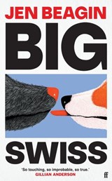Big Swiss - Jen Beagin - 9780571378586