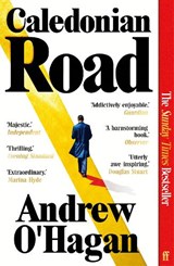 Caledonian Road - Andrew O'Hagan - 9780571381371
