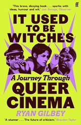 It Used to be Witches - Ryan Gilbey - 9780571381531
