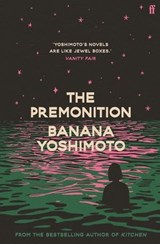 The Premonition - Banana Yoshimoto - 9780571382323
