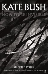 How To Be Invisible - Kate Bush - 9780571383023