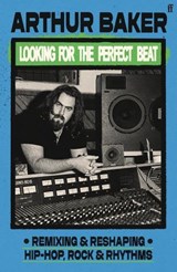 Looking for the Perfect Beat - Arthur Baker - 9780571387441