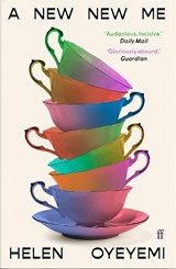 A New New Me - Helen Oyeyemi - 9780571387540