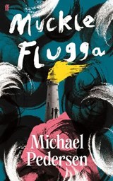 Muckle Flugga - Michael Pedersen - 9780571387762