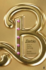 Barbie - Noah Baumbach ; Greta Gerwig - 9780571390144