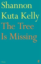 The Tree Is Missing - Shannon Kuta Kelly - 9780571395583
