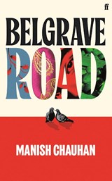 Belgrave Road - Manish Chauhan - 9780571395613