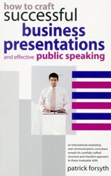 How to Craft Successful Business Presentations - Patrick Forsyth - 9780572032180