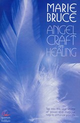 Angel Craft and Healing - Marie Bruce - 9780572033170