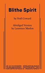 Blithe Spirit, Abridged Version - Noël Coward - 9780573001000