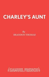 Charley's Aunt - Jevan Brandon-Thomas - 9780573010675