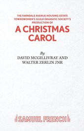 The Farndale Avenue Housing Estate Townswomen's Guild Dramatic Society's Production of "A Christmas Carol"