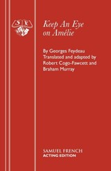 Keep an Eye on Amelie - Georges Feydeau - 9780573018138
