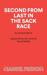 Second from Last in the Sack Race - Michael Birch ; David Nobbs - 9780573019005