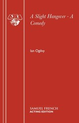 A Slight Hangover - Ian Ogilvy - 9780573019647