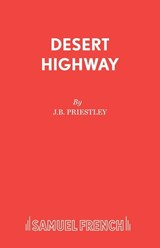 Desert Highway - J B Priestley - 9780573116544