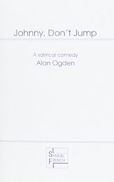 Johnny, Don't Jump - Alan Ogden - 9780573123108