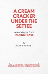 A Cream Cracker Under the Settee - Alan Bennett - 9780573132254
