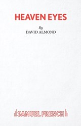 Heaven Eyes - David Almond - 9780573132308