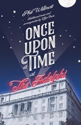 Once Upon a Time at the Adelphi - Phil Willmott ; Elliot Davis - 9780573180200