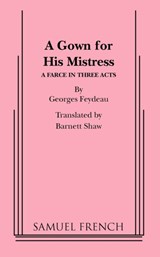 A Gown for His Mistress - Georges Feydeau - 9780573609558