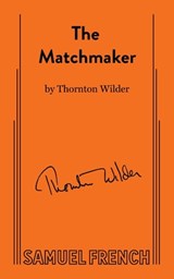 The Matchmaker - Thornton Wilder - 9780573612220