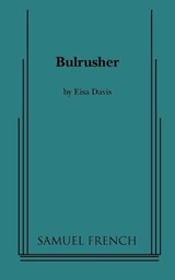 Bulrusher - Eisa Davis - 9780573663130