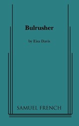 Bulrusher - Eisa Davis - 9780573663130
