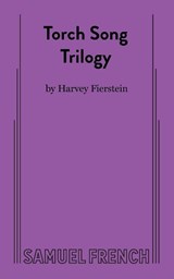 Torch Song Trilogy - Gilmor Brown ; Harvey Fierstein ; Alice Garwood - 9780573690105