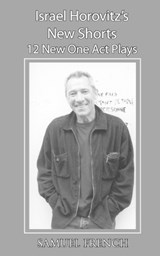 Israel Horovitz's New Shorts - Israel Horovitz - 9780573696091