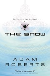 The Snow - Adam Roberts - 9780575076518