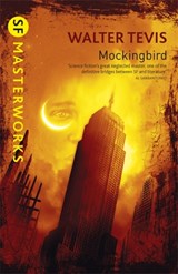 Mockingbird - Walter Tevis - 9780575079151