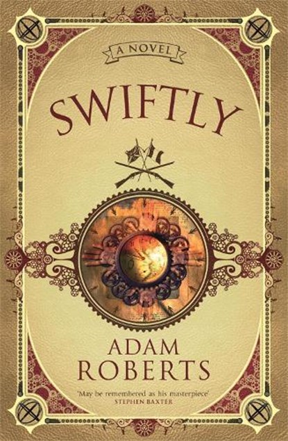 Swiftly, Adam Roberts - Paperback - 9780575082342