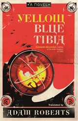 Yellow Blue Tibia - Adam Roberts - 9780575083585