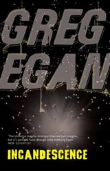 Incandescence - Greg Egan - 9780575088139