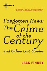 Forgotten News - Jack Finney - 9780575093218